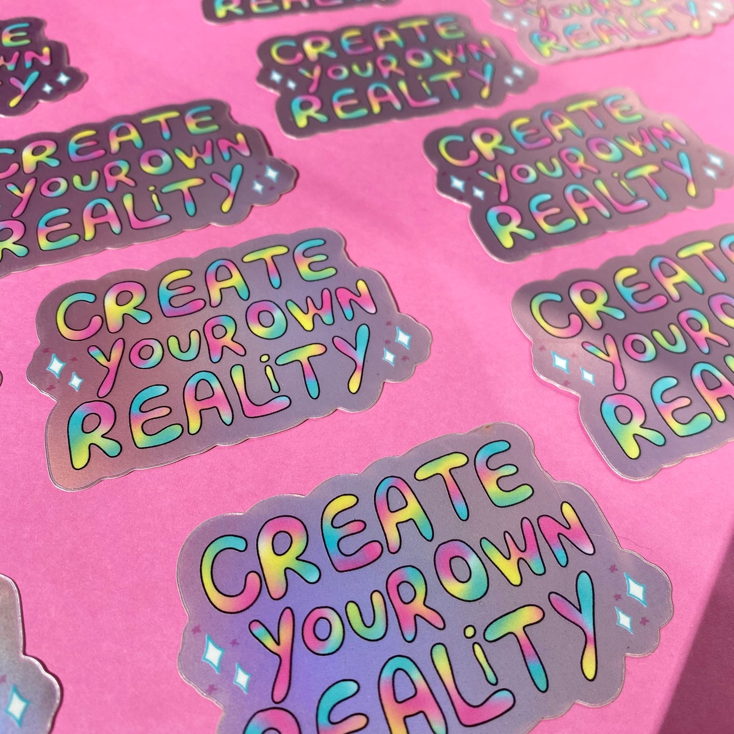 ‘Create Your Own Reality' Matte Holographic Sticker