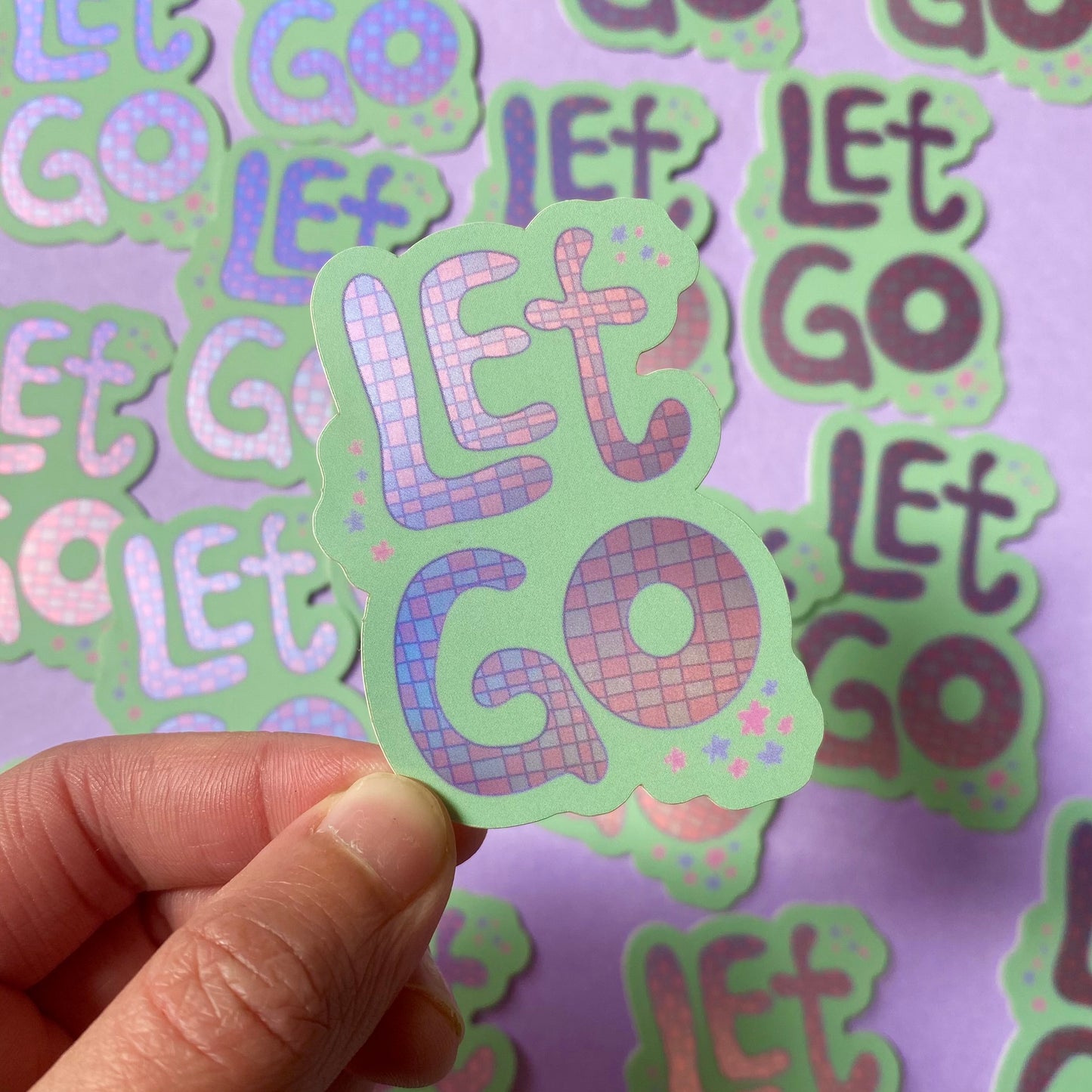 'Let Go' Matte Holographic Sticker