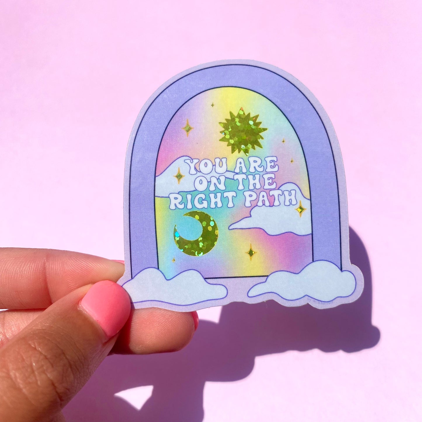 'You Are on The Right Path' Glitter Sticker