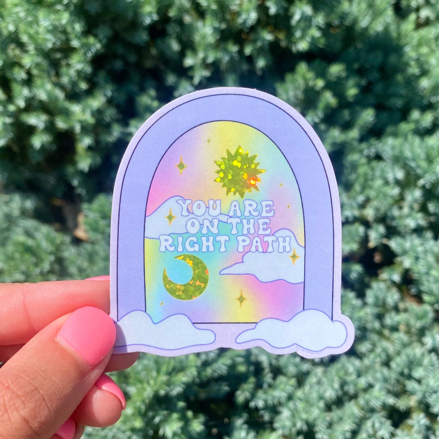 'You Are on The Right Path' Glitter Sticker